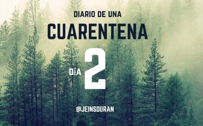 Diario de una Cuarentena… día 2
